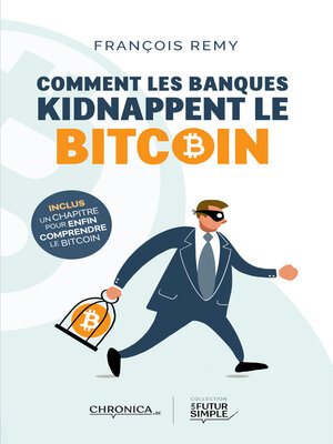 cover image of Comment les banques kidnappent le bitcoin